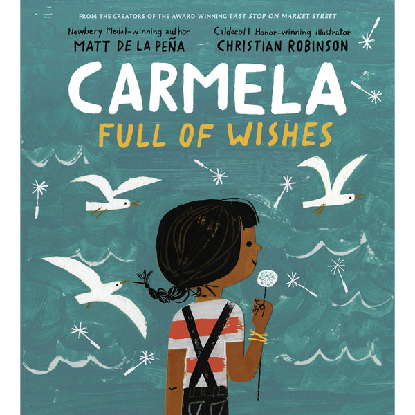 Carmela Full Of Wishes By Matt De La Pena